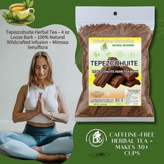Tepezcohuite Herbal Tea – 4 oz Loose Bark – 100% Natural Wildcrafted Infusion –
